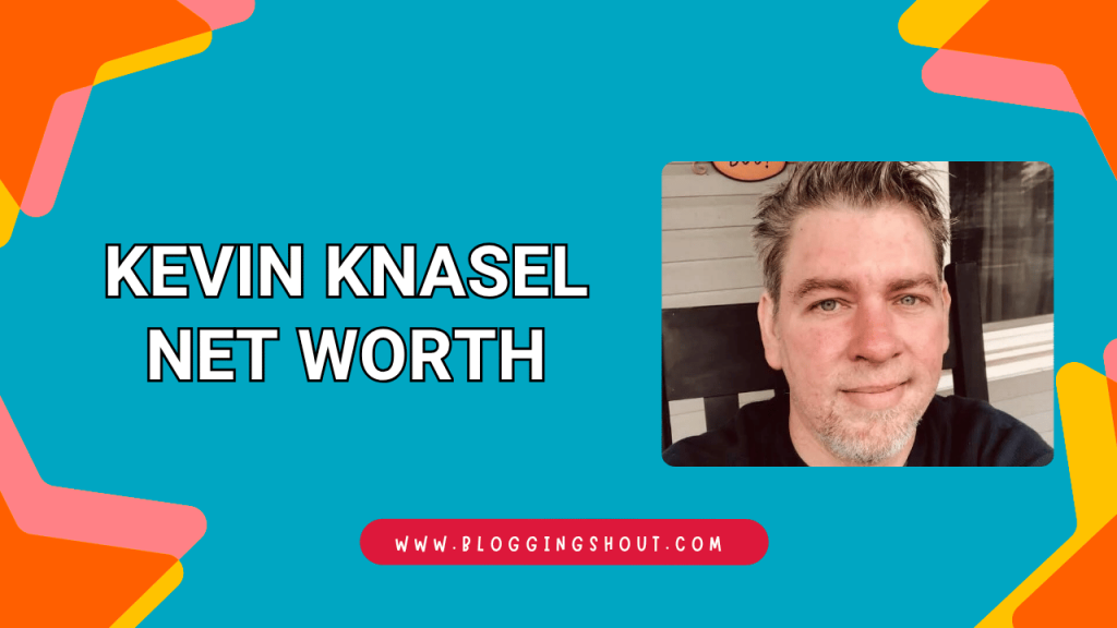 Kevin Knasel Net Worth