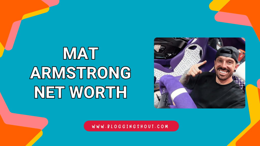Mat Armstrong Net Worth