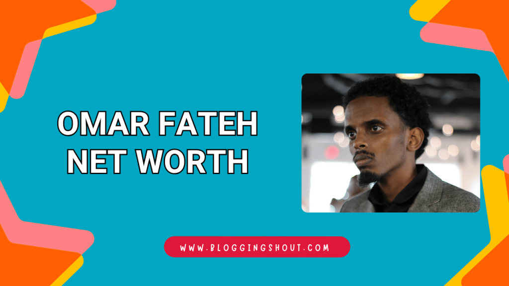 Omar Fateh Net Worth