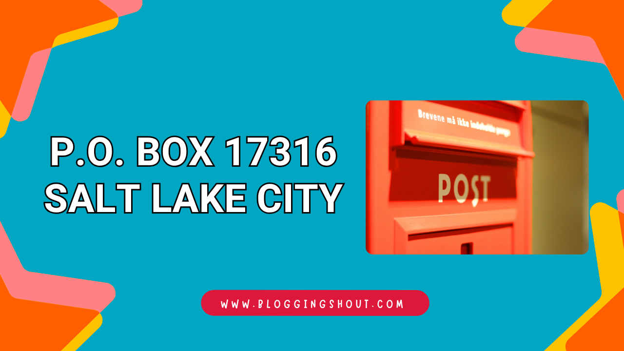P.O. Box 17316 Salt Lake City