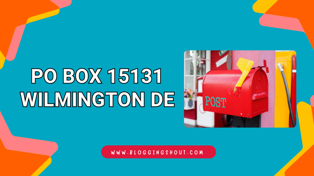 PO Box 15131 Wilmington DE