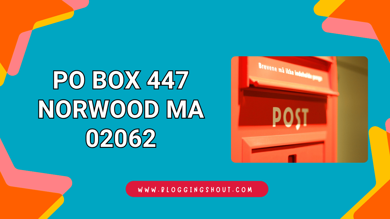 PO Box 447 Norwood MA 02062