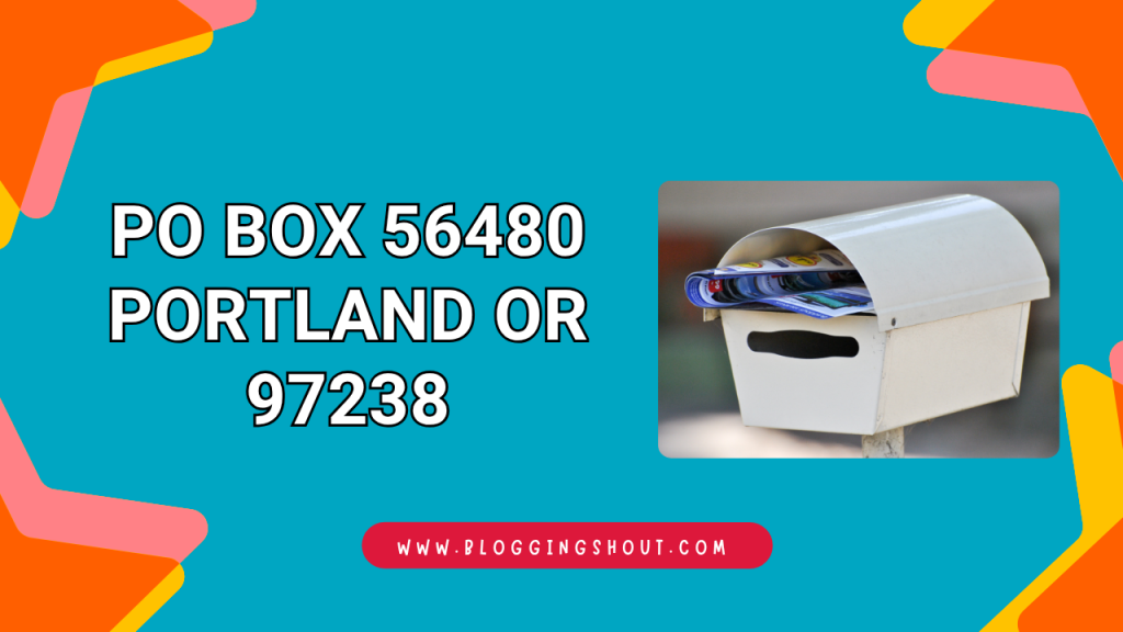 PO Box 56480 Portland OR 97238