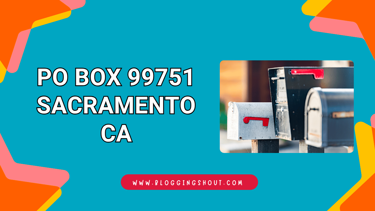 PO Box 99751 Sacramento CA