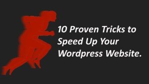Proven Tricks to Speed up Your WordPress Website