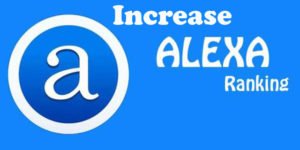How to Increase Alexa Ranking Easily